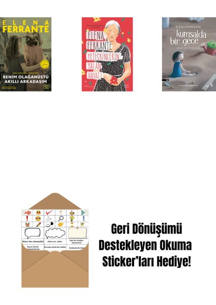 Benim Olağanüstü Akıllı Arkadaşım (Ciltli) + Yetişkinlerin Yalan Hayatı + Kumsalda Bir Gece + Okuma Sticker'ları