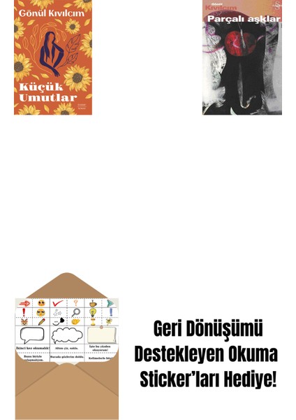 Küçük Umutlar + Parçalı Aşklar + Okuma Sticker'ları