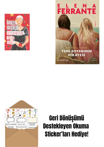 Yetişkinlerin Yalan Hayatı + Yeni Soyadının Hikâyesi + Okuma Sticker'ları