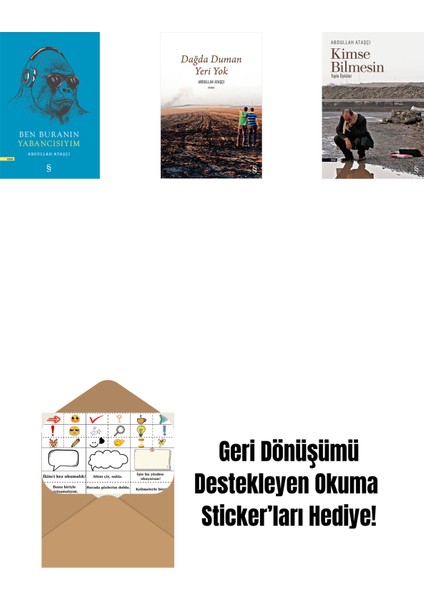 Ben Buranın Yabancısıyım + Dağda Duman Yeri Yok + Kimse Bilmesin + Okuma Sticker'ları