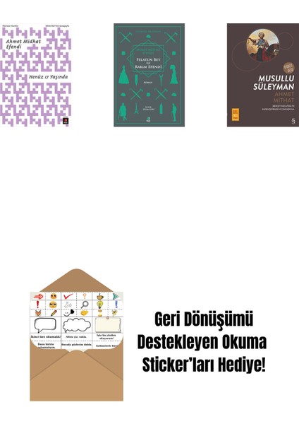 Henüz 17 Yaşında + Felatun Bey ile Rakım Efendi + Musullu Süleyman + Okuma Sticker'ları