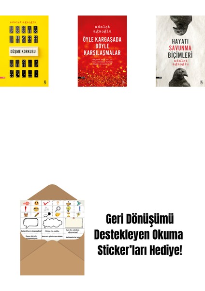 Düşme Korkusu + Öyle Kargaşada Böyle Karşılaşmalar + Hayatı Savunma Biçimleri + Okuma Sticker'ları