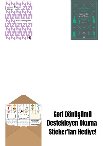 Henüz 17 Yaşında + Felatun Bey ile Rakım Efendi + Okuma Sticker'ları