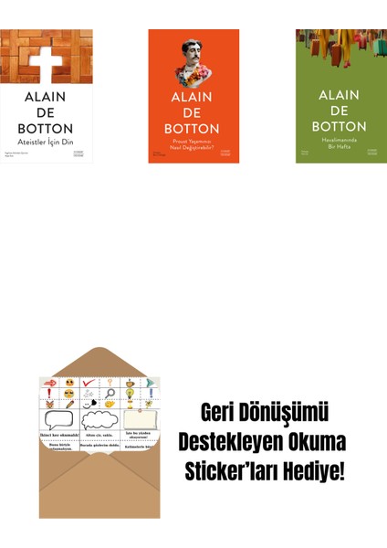 Ateistler Için Din + Proust Yaşamınızı Nasıl Değiştirebilir? + Havalimanında Bir Hafta + Okuma Sticker'ları