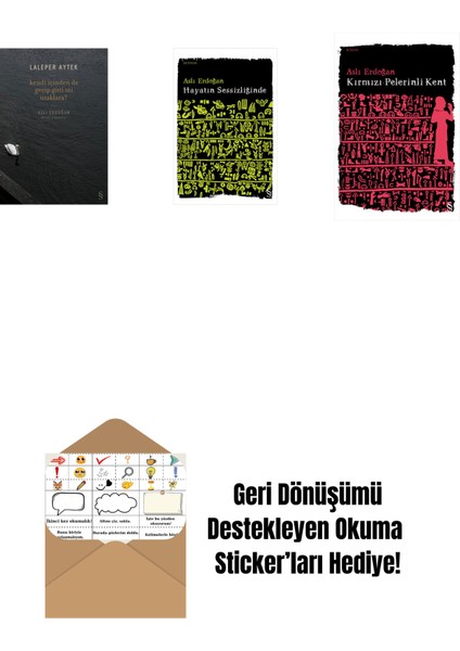 Kendi Içinden De Geçip Gitti Mi Uzaklara? + Hayatın Sessizliğinde + Kırmızı Pelerinli Kent + Okuma Sticker'ları