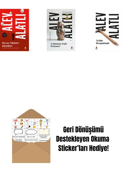 Beyaz Türkler Küstüler + Aydınlanma Değil Merhamet! + Aydın Despotizmi + Okuma Sticker'ları