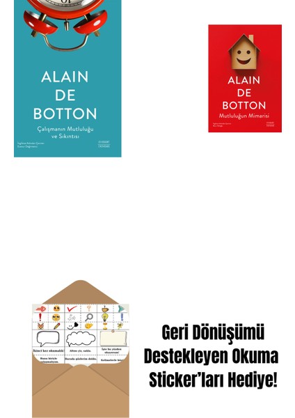 Çalışmanın Mutluluğu ve Sıkıntısı + Mutluluğun Mimarisi + Okuma Sticker'ları