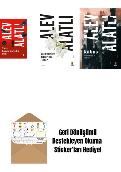 Valla Kurda Yedirdin Beni + Yaseminler Tüter Mi Hâlâ? + Schrödinger'in Kedisi 1 - Kâbus + Okuma Sticker'ları
