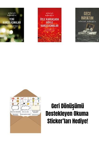 Yeni Karşılaşmalar + Öyle Kargaşada Böyle Karşılaşmalar + Gece Hayatım + Okuma Sticker'ları