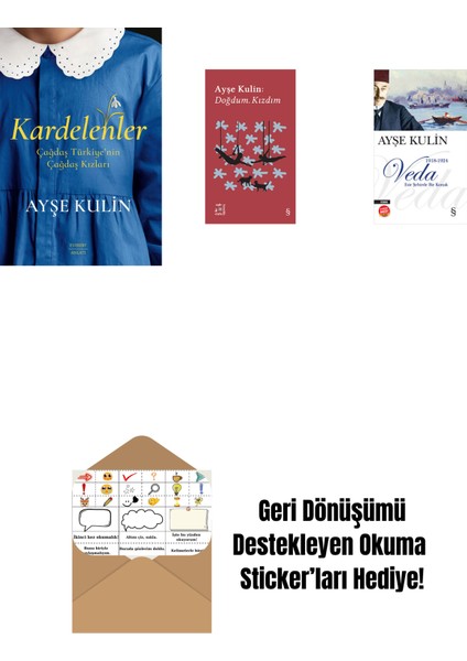 Kardelenler + Everest Açıkhava 19 - Doğdum. Kızdım + Veda (Midi Boy) + Okuma Sticker'ları