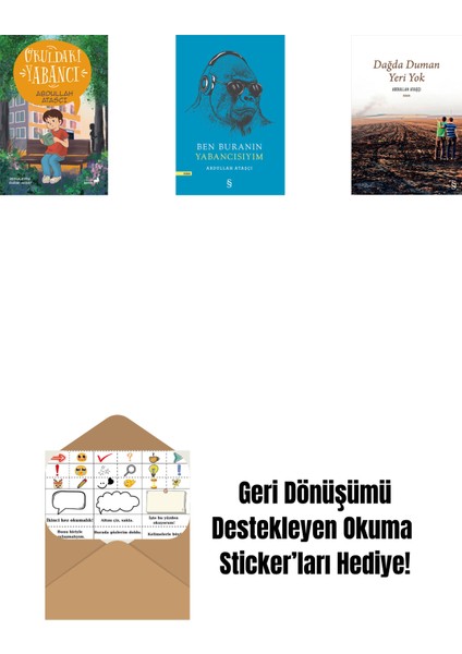 Okuldaki Yabancı + Ben Buranın Yabancısıyım + Dağda Duman Yeri Yok + Okuma Sticker'ları