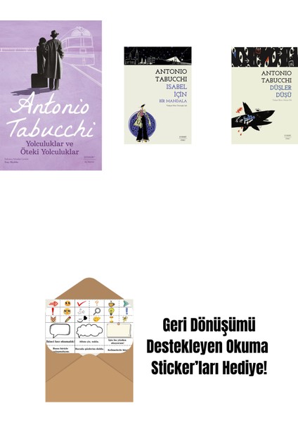 Yolculuklar ve Öteki Yolculuklar + Isabel Için Bir Mandala + Düşler Düşü + Okuma Sticker'ları