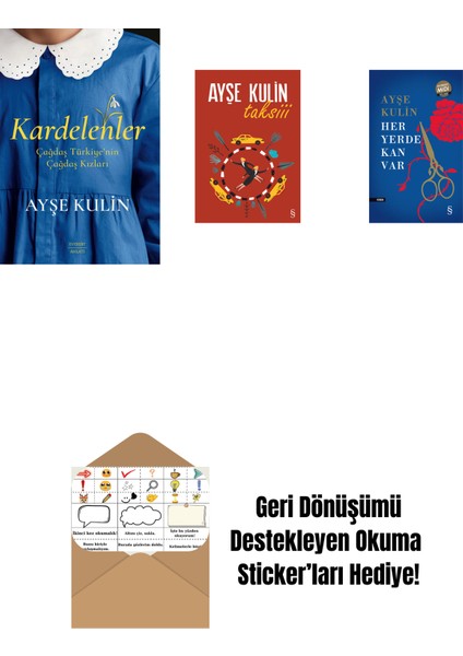 Kardelenler + Taksiii + Her Yerde Kan Var (Midi Boy) + Okuma Sticker'ları