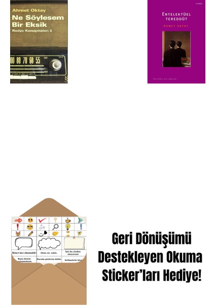 Ne Söylesem Bir Eksik + Entelektüel Tereddüt + Okuma Sticker'ları