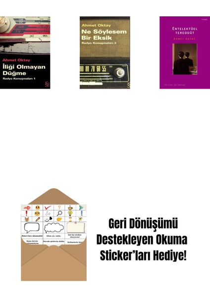 Iliği Olmayan Düğme + Ne Söylesem Bir Eksik + Entelektüel Tereddüt + Okuma Sticker'ları