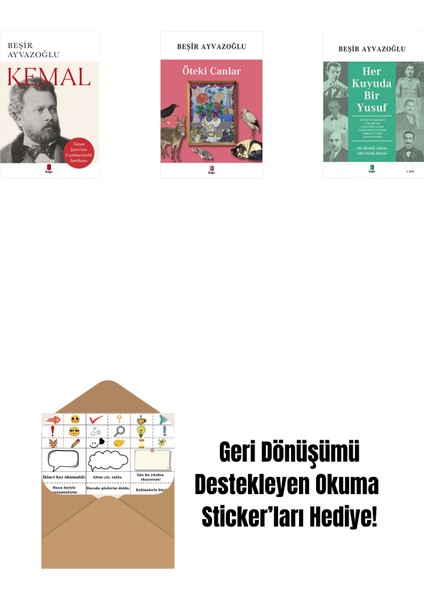 Kemal + Öteki Canlar + Her Kuyuda Bir Yusuf + Okuma Sticker'ları