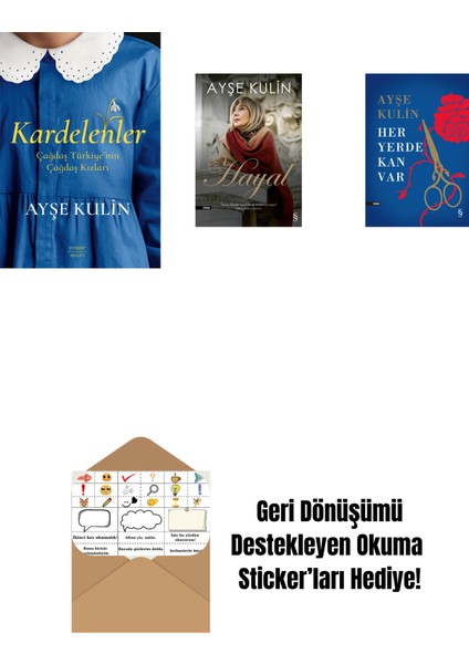 Kardelenler + Hayal + Her Yerde Kan Var (Ciltli) + Okuma Sticker'ları