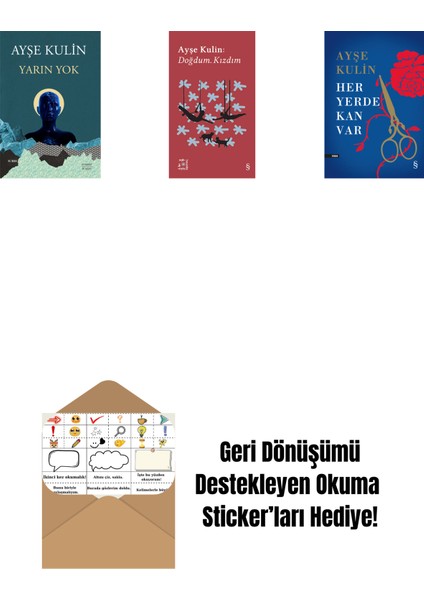 Yarın Yok + Everest Açıkhava 19 - Doğdum. Kızdım + Her Yerde Kan Var (Ciltli) + Okuma Sticker'ları