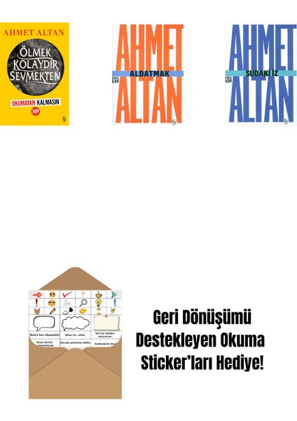 Ölmek Kolaydır Sevmekten (Okumayan Kalmasın) + Aldatmak - Yalnızlığın Özel Tarihi (Cep Boy) + Sudaki Iz (Cep Boy) + Okuma Sticker'ları