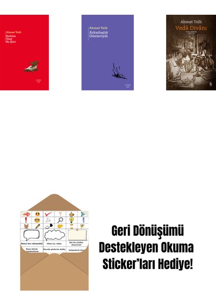 Kalbim Unut Bu Şiiri (Ciltli) + Arkadaşlık Günleriydi + Vedâ Divânı (Bez Ciltli) + Okuma Sticker'ları