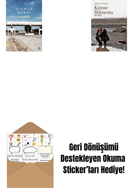 Susmak Derdi + Kimse Bilmesin + Okuma Sticker'ları