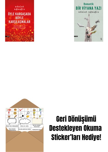 Öyle Kargaşada Böyle Karşılaşmalar + Romantik Bir Viyana Yazı + Okuma Sticker'ları