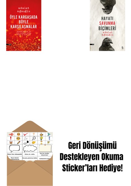 Öyle Kargaşada Böyle Karşılaşmalar + Hayatı Savunma Biçimleri + Okuma Sticker'ları