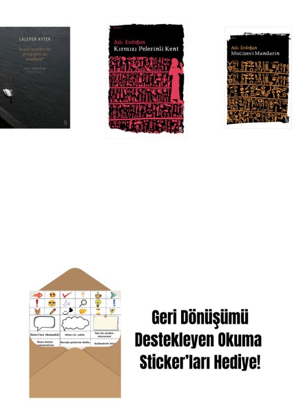 Kendi Içinden De Geçip Gitti Mi Uzaklara? + Kırmızı Pelerinli Kent + Mucizevi Mandarin + Okuma Sticker'ları