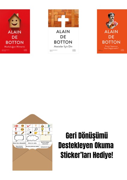 Mutluluğun Mimarisi + Ateistler Için Din + Proust Yaşamınızı Nasıl Değiştirebilir? + Okuma Sticker'ları