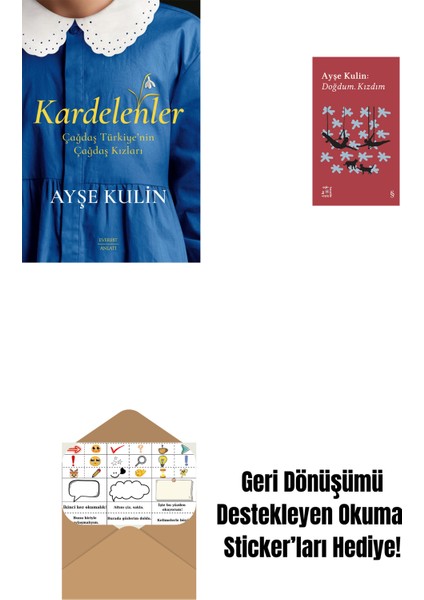 Kardelenler + Everest Açıkhava 19 - Doğdum. Kızdım + Okuma Sticker'ları