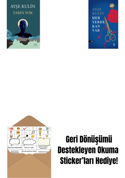 Yarın Yok + Her Yerde Kan Var (Midi Boy) + Okuma Sticker'ları