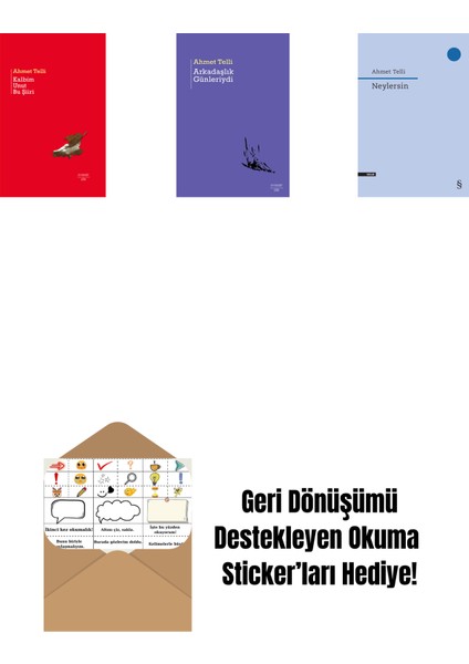 Kalbim Unut Bu Şiiri (Ciltli) + Arkadaşlık Günleriydi + Neylersin + Okuma Sticker'ları