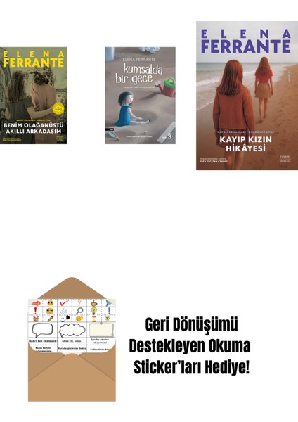 Benim Olağanüstü Akıllı Arkadaşım (Ciltli) + Kumsalda Bir Gece + Kayıp Kızın Hikayesi + Okuma Sticker'ları