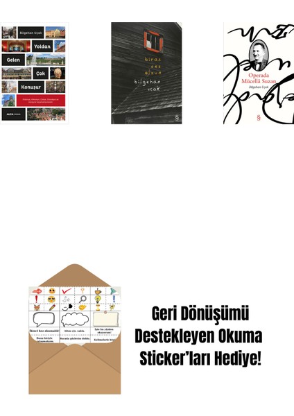 Yoldan Gelen Çok Konuşur + Biraz Ses Olsun + Operada Mücellâ Suzan + Okuma Sticker'ları