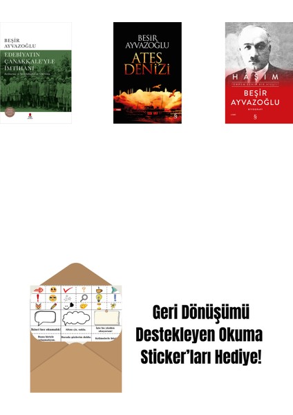 Edebiyatın Çanakkale’yle Imtihanı (Ciltli) + Ateş Denizi + Haşim (Ciltli) + Okuma Sticker'ları