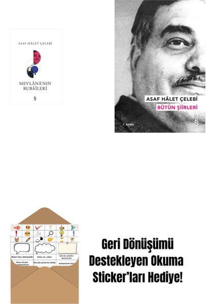 Mevlana'nın Rubaileri + Asaf Hâlet Çelebi - Bütün Şiirleri + Okuma Sticker'ları