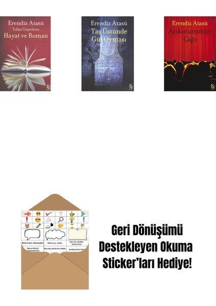 Yıllar Geçerken: Hayat ve Roman + Taş Üstünde Gül Oyması + Açıkoturumlar Çağı + Okuma Sticker'ları