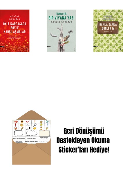 Öyle Kargaşada Böyle Karşılaşmalar + Romantik Bir Viyana Yazı + Damla Damla Günler 4 + Okuma Sticker'ları