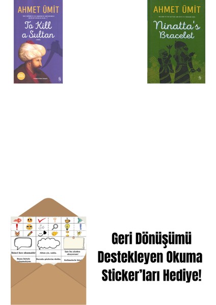 To Kill A Sultan + Ninatta's Bracelet + Okuma Sticker'ları