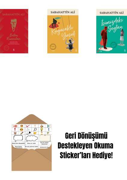 Sabahattin Ali Bütün Romanları (Ciltli) + Kuyucaklı Yusuf + Içimizdeki Şeytan + Okuma Sticker'ları