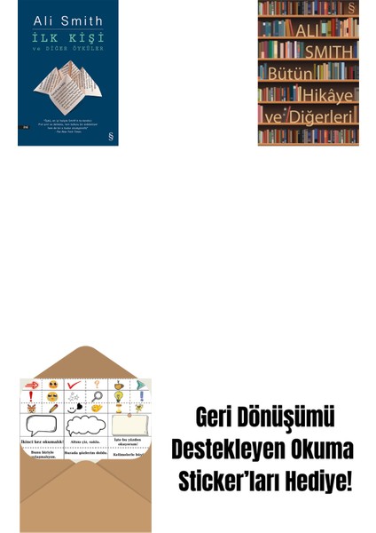 Ilk Kişi ve Diğer Öyküler + Bütün Hikâye ve Diğerleri + Okuma Sticker'ları