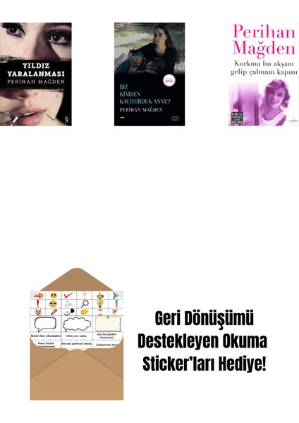 Yıldız Yaralanması + Biz Kimden Kaçıyorduk Anne? + Korkma Bu Akşam Gelip Çalmam Kapını + Okuma Sticker'ları
