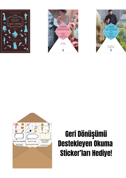 Mai ve Siyah + Kırık Hayatlar - Özgün Metin + Mâî ve Siyah - Özgün Tam Metin + Okuma Sticker'ları