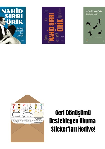 Her Şey Bitmeden, Gece Olmadan + Nahid Sırrı Örik - Toplu Öyküler (Ciltli) + Everest Açıkhava 29 - Kedilere Dair + Okuma Sticker'ları