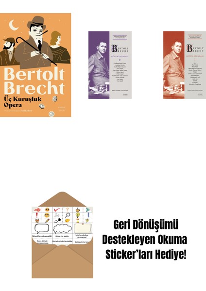 Üç Kuruşluk Opera + Bertolt Brecht - Bütün Oyunları 3 (Ciltli) + Bertolt Brecht - Bütün Oyunları 1 (Ciltli) + Okuma Sticker'ları