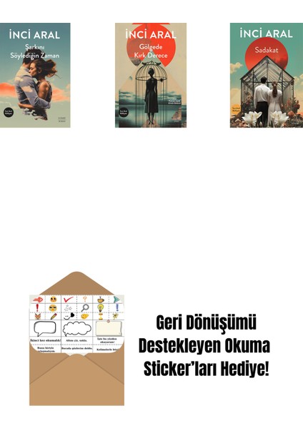 Şarkını Söylediğin Zaman + Gölgede Kırk Derece + Sadakat + Okuma Sticker'ları