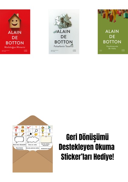 Mutluluğun Mimarisi + Felsefenin Tesellisi + Havalimanında Bir Hafta + Okuma Sticker'ları