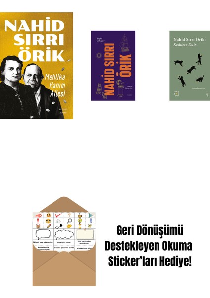 Mehlika Hanım Ailesi + Nahid Sırrı Örik - Toplu Öyküler (Ciltli) + Everest Açıkhava 29 - Kedilere Dair + Okuma Sticker'ları