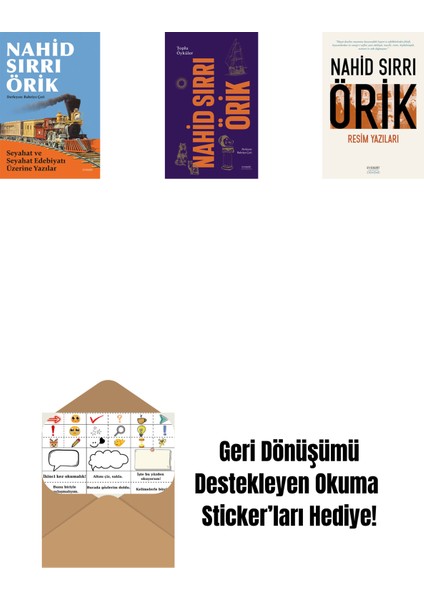 Seyahat ve Seyahat Edebiyatı Üzerine Yazılar + Nahid Sırrı Örik - Toplu Öyküler (Ciltli) + Resim Yazıları + Okuma Sticker'ları