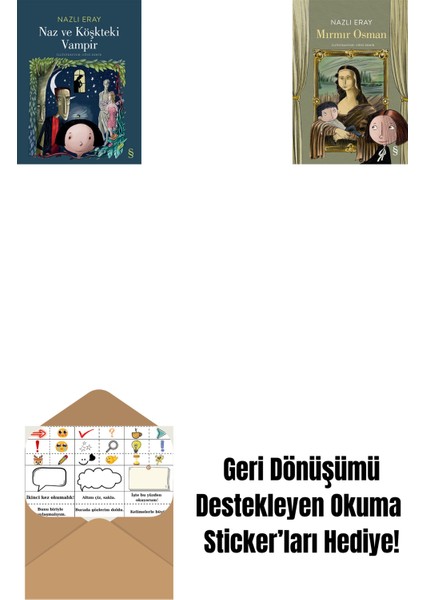 Naz ve Köşkteki Vampir + Mırmır Osman + Okuma Sticker'ları